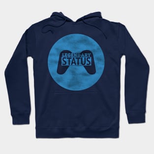 Legendary Status Hoodie